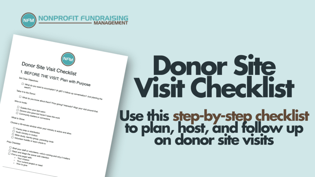 Use this step by step checklist to plan, host, and follow up on donor site visits.